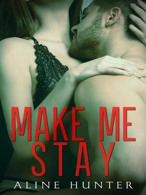 cover image of Make Me Stay